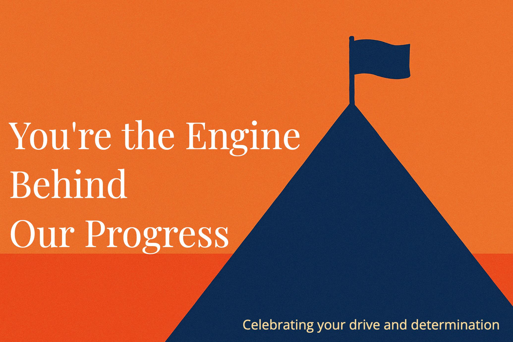 You're the Engine Behind Our Progress eCard Template